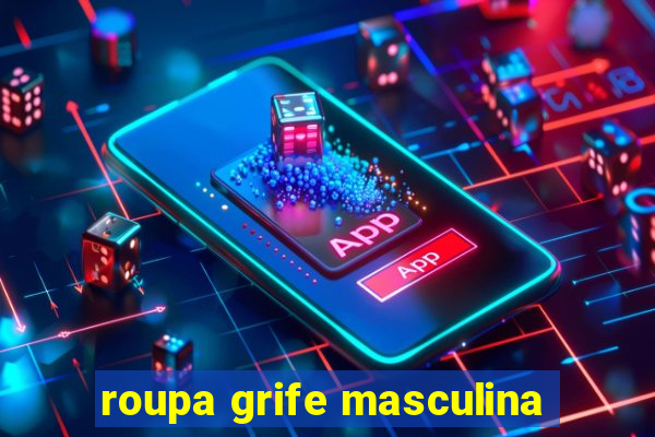 roupa grife masculina